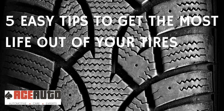 Get the Most Life of Tires - Ace Auto Repair in West Jordan